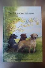 De Labrador Retriever Nederlandse Labrador Vereniging, Ophalen of Verzenden, Zo goed als nieuw, Honden