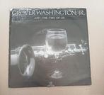 Grover Washington Jr - Just The Two Of Us, Cd's en Dvd's, Vinyl Singles, Gebruikt, 7 inch, Single, Ophalen of Verzenden