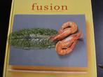 Fusion (Inspiratie uit Oost en West)., Boeken, Verzenden, Nieuw, Nederland en België
