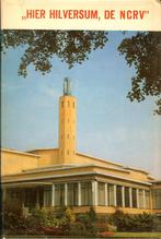 ''Hier Hilversum, de NCRV Gerard H.Hoek 1962, Ophalen of Verzenden, 20e eeuw of later, Gelezen