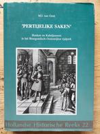 Pertijelike Zaken: Hoeken en Kabeljauwen (1467-1483), Ophalen of Verzenden, 15e en 16e eeuw, Gelezen, M.J. van Gent