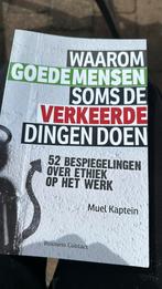 Waarom goede mensen soms de verkeerde dingen doen, Boeken, Sociale psychologie, Ophalen of Verzenden, Zo goed als nieuw, Muel Kaptein