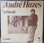 Andre Hazes - 'n Vriend (VG+), Cd's en Dvd's, Vinyl Singles, Gebruikt, 7 inch, Single, Ophalen of Verzenden