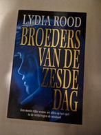 Lydia Rood - Broeders van de zesde dag, Boeken, Thrillers, Gelezen, Ophalen of Verzenden, Nederland, L. Rood