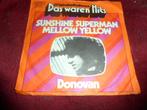 Donovan - Sunshine Superman / Mellow Yellow Hits, Gebruikt, 7 inch, Single, Ophalen of Verzenden