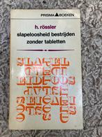 Slapeloosheid Bestrijden - H. Rössler, Ophalen of Verzenden, Gelezen, Gezondheid en Conditie