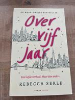 Rebecca Serle - Over vijf jaar, Gelezen, Rebecca Serle, Ophalen of Verzenden, Nederland