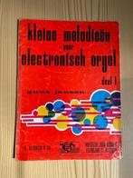 Bladmuziek Kleine melodiën voor electronisch orgel deel 1, Muziek en Instrumenten, Bladmuziek, Orgel, Gebruikt, Verzenden, Overige genres