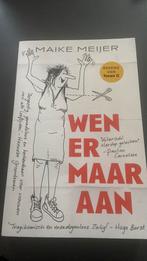 Maike Meijer - Wen er maar aan, Boeken, Literatuur, Maike Meijer, Ophalen of Verzenden, Zo goed als nieuw, Nederland