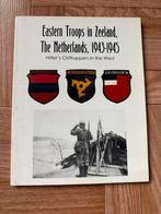 Eastern Troops in Zeeland 1943-1945 boek, Boeken, Oorlog en Militair, Ophalen of Verzenden, Gelezen