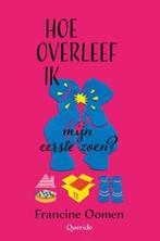 Hoe overleef ik 4 - Hoe overleef ik mijn eerste zoen?, Ophalen of Verzenden, Zo goed als nieuw, Francine Oomen, Fictie