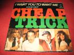 Cheap Trick: I want you to want me, Ophalen of Verzenden, Zo goed als nieuw, Pop, Single