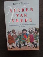 Vieren van vrede. Lotte Jensen.  1648-1815, Boeken, Geschiedenis | Vaderland, Nieuw, Ophalen of Verzenden