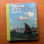 Holland op z'n mooist - Op pad met de Haagse School, Boeken, Ophalen of Verzenden, Zo goed als nieuw