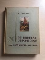 De Bijbelse Geschiedenis door B. J. Van Wijk, Antiek en Kunst, Antiek | Boeken en Bijbels, Ophalen of Verzenden