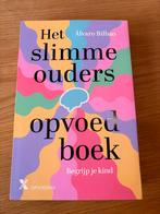 Het Slimme Ouders Opvoedboek - Álvaro Bilbao, Ophalen of Verzenden, Zo goed als nieuw, Opvoeding tot 6 jaar