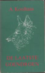 Anton Koolhaas - De laatste goendroen - eerste druk, Ophalen, Gelezen, Nederland