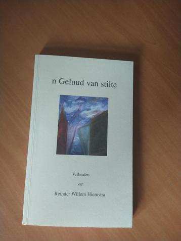 Hiemstra, Reinder Willem.	n Geluud van stilte. Verhoalen  beschikbaar voor biedingen