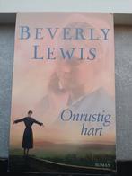 Beverly Lewis - Onrustig hart, Beverly Lewis, Ophalen of Verzenden, Zo goed als nieuw