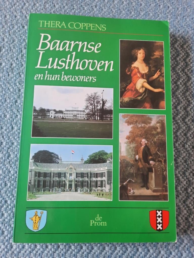 Baarnse Lusthoven en hun bewoners - Thera Coppens, Ophalen of Verzenden, 20e eeuw of later, Gelezen, Thera Coppens