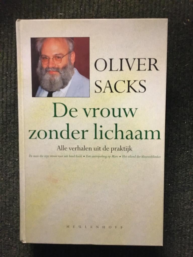 De vrouw zonder lichaam ; door Oliver Sacks #Wetenschap, Ophalen of Verzenden, Zo goed als nieuw, Natuurwetenschap, Oliver Sacks
