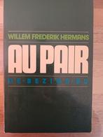 W.F. Hermans   Au pair roman. 1e druk, Ophalen of Verzenden, Gelezen, W..F.Hermans