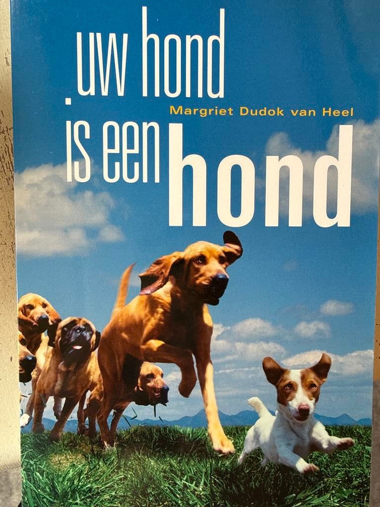 Uw hond is een hond - Margriet Dudok van Heel, Ophalen of Verzenden, Nieuw, Honden