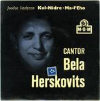 Joodse liederen Kol Nidre - Bela Herskovits, Wereldmuziek, 7 inch, Single, Ophalen of Verzenden