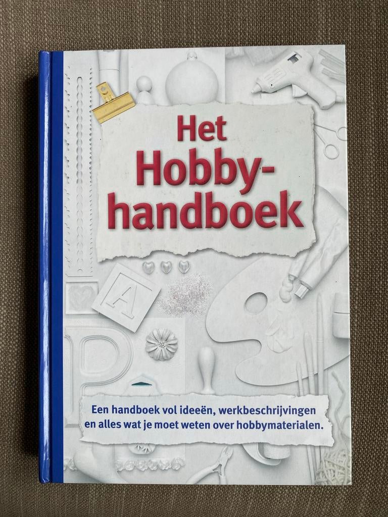 Het Hobby-handboek: Ideeën, werkbeschrijvingen & materialen, Ophalen of Verzenden, Zo goed als nieuw, Overige onderwerpen