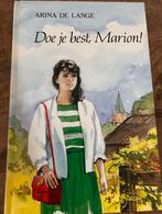 Doe je best, Marion! Door: Arina de Lange, Ophalen of Verzenden, Gelezen