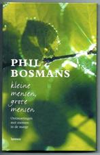 Kleine mensen, grote mensen - Phil Bosmans, Nieuw, Ophalen of Verzenden, Phil Bosmans, Overige onderwerpen