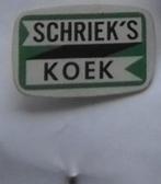 Pin - Schriek's koek, Ophalen, Nieuw, Merk, Speldje of Pin