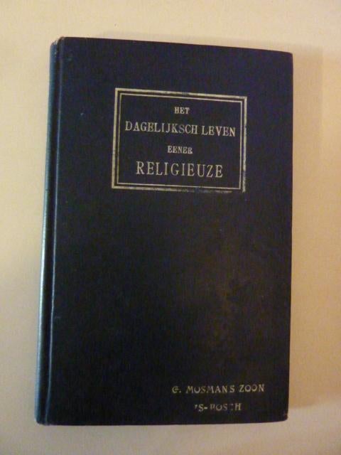 F. Raphaela - Het dagelijksch leven eener religieuze, Ophalen of Verzenden, Gelezen