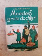 J.W. Grisnigt: Moeders grote dochter (3e druk), Ophalen of Verzenden, Gelezen, J.w. Grisnigt, Fictie