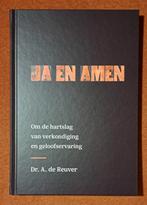Ja en Amen - Dr. A. de Reuver, Ophalen of Verzenden, Zo goed als nieuw, Dr. A. de Reuver, Christendom | Protestants