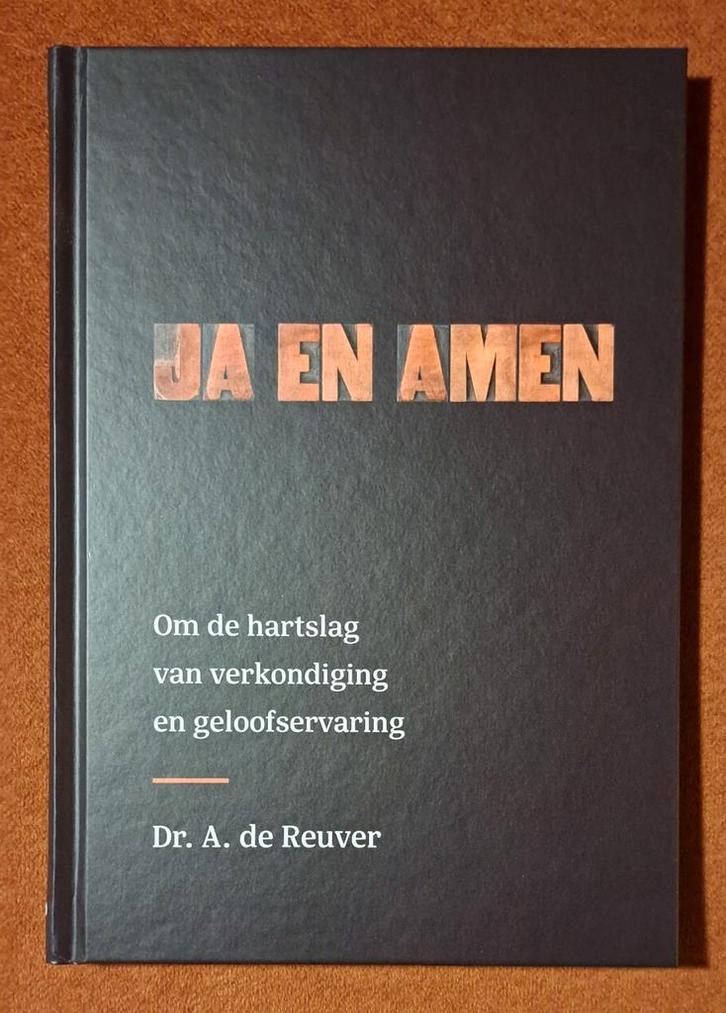 Ja en Amen - Dr. A. de Reuver, Boeken, Godsdienst en Theologie, Zo goed als nieuw, Christendom | Katholiek, Christendom | Protestants