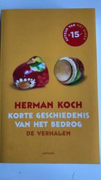 Herman Koch Korte geschiedenis van het bedrog, Ophalen of Verzenden, Zo goed als nieuw
