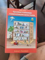 A.S. Tanenbaum - Gestructureerde computerarchitectuur, Boeken, A.S. Tanenbaum, Ophalen of Verzenden, Zo goed als nieuw, Nederlands