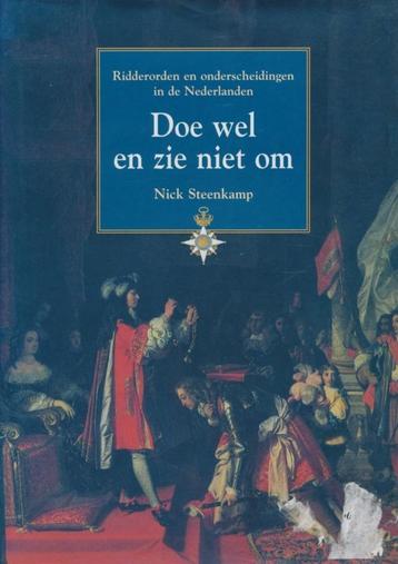 Steenkamp,Nick, Doe wel en zie niet om. Ridderorden, fraai! beschikbaar voor biedingen
