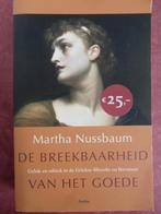 De breekbaarheid van het goede Martha Nussbaum, Boeken, Ophalen of Verzenden, Zo goed als nieuw