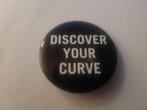 Button Discover your curve, Verzamelen, Speldjes, Pins en Buttons, Ophalen of Verzenden, Nieuw, Merk, Button