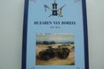 HUZAREN VAN BOREEL / 1813 - 2003 / voorgeschiedenis / A Rens, Verzamelen, Nederland, Boek of Tijdschrift, Landmacht, Verzenden