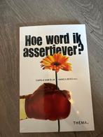 Hoe word ik assertiever? - Carola van Dijk, Ophalen of Verzenden, Zo goed als nieuw