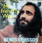 1973	Demis Roussos			My Friend The Wind, Pop, 7 inch, Zo goed als nieuw, Single