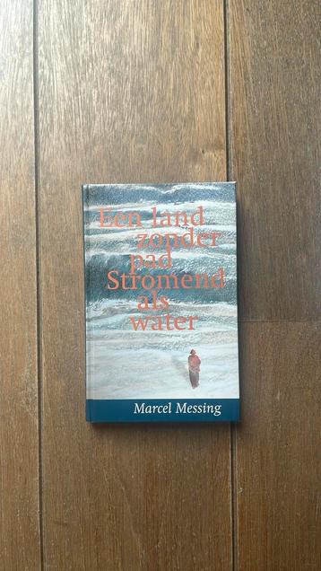 Marcel Messing - Een land zonder pad - stromend als water beschikbaar voor biedingen