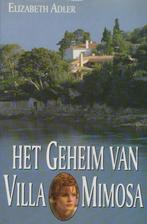Het geheim van Villa Mimosa, Gelezen, Ophalen of Verzenden, Nederland, Elizabeth Adler