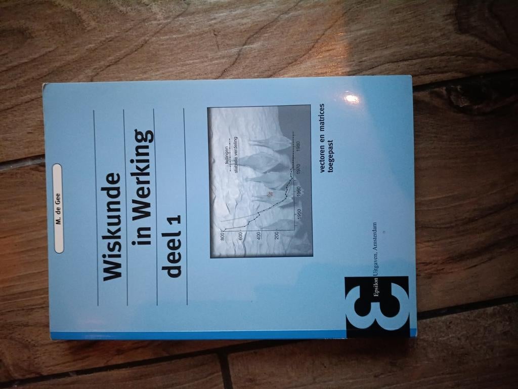 Wiskunde in werking deel 1, Boeken, Diverse auteurs, Ophalen of Verzenden, Zo goed als nieuw, Overige onderwerpen