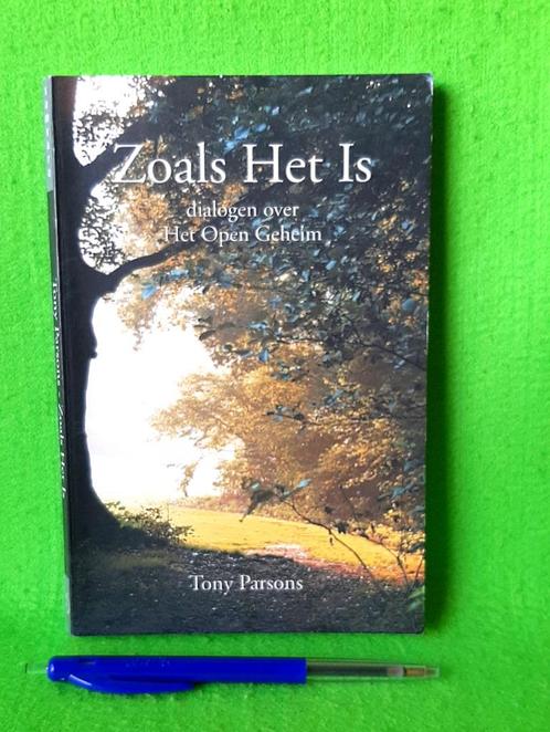 Zoals Het Is - Tony Parsons - Filosofie over het Open Geheim, Boeken, Filosofie, Nieuw, Ophalen of Verzenden