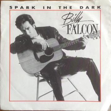 Billy Falcon – Spark In The Dark / NM /  beschikbaar voor biedingen