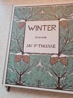 boek Winter Jac P. Thijsse 1909, Ophalen of Verzenden, Zo goed als nieuw, Jac. P. Thijsse, Prentenboek